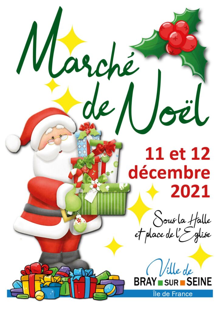 Marché de Noël, les 11 et 12 Décembre 2021 - Ville de Bray-sur-Seine